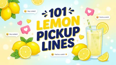 Lemon Pickup Lines